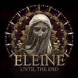 Eleine - Until The End