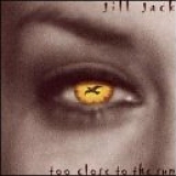 Jill Jack - Too Close to the Sun