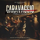 Matteo Curallo - Caravaggio: L'Anima e Il Sangue