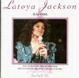 La Toya Jackson - Bad Girl:  Spotlight On