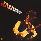 Steve Miller Band - Fly Like An Eagle