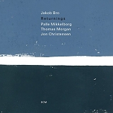 Jakob Bro with Palle Mikkelborg, Thomas Morgan & Jon Christensen - Returnings