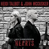 Heidi Talbot and John McCusker - Love Is the Bridge Between Two Hearts