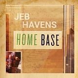 Jeb Havens - Home Base