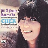 Cher - All I Really Want To Do