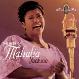 Mahalia Jackson - The Best of Mahalia Jackson