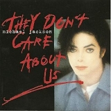 Michael Jackson - They Don't Care About Us