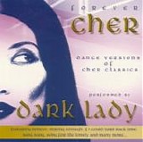 Jimmy James aka Dark Lady - Forever Cher