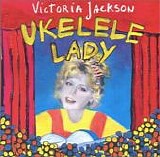 Victoria Jackson - Ukelele Lady