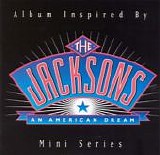 Jacksons, The - Album Inspired by "The Jacksons: An American Dream" Mini Series