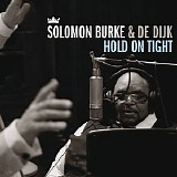 Solomon Burke & De Dijk - Hold On Tight