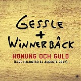 Per Gessle & Lars WinnerbÃ¤ck - Honung och guld (Live Halmstad 11 augusti 2017)