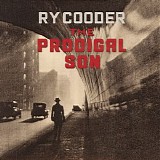 Ry Cooder - The Prodigal Son