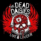 The Dead Daisies - Live & Louder