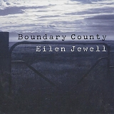 Eilen Jewell - Boundary County