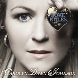 Carolyn Dawn Johnson - Love Rules