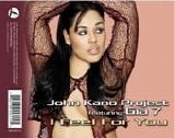 John Kano Project featuring Gia 7 - I Feel For You