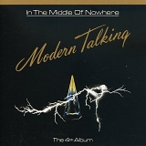 Modern Talking - In The Middle Of Nowhere - The 4th Album