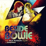 Mick Ronson - Beside Bowie: The Mick Ronson Story (OST)