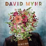 David Myhr - Lucky Day