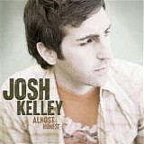 Josh Kelley - Almost Honest