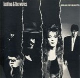 Katrina & The Waves - Break Of Hearts