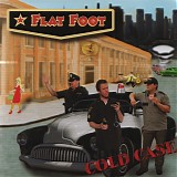 Flat Foot - Cold Case