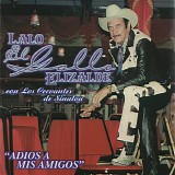 Lalo El Gallo Elizalde - Adios A Mis Amigos