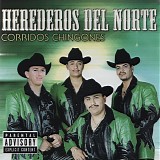 Los Herederos Del Norte - Corridos Chingones