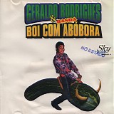 Geraldo Rodrigues & Banda - Boi Com AbÃ³bora