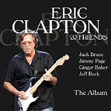 Eric Clapton & Friends - The Album