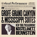 Leonard Bernstein, Andre Kostelanetz New York Philharmonic - GrofÃ©: Grand Canyon Suite/Mississippi Suite