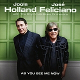 Jools Holland & JosÃ© Feliciano - As you see me now