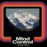 Uncle Acid & The Deadbeats - Mind Control