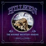 Hillmen - The Whiskey Mountain Sessions II