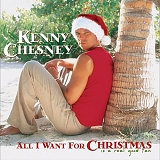 Kenny Chesney - All I Want For Christmas Is A Real Good Tan