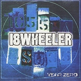 18 Wheeler - Year Zero