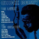 Chuck Berry - The Latest and the Greatest