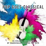 Various artists - Pop Goes Classical 2017
