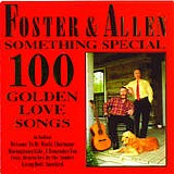 Foster & Allen - Something Special 100 Golden Love Songs