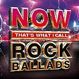 Various artists - Now That's What I Call Rock Ballads!