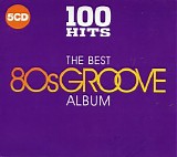 Various artists - The Best 80s Groove Album - Various