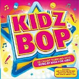 Kidz Bop Kids - Kidz Bop