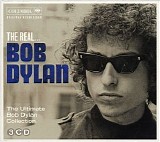 Bob Dylan - The Real Bob Dylan: The Ultimate Bob Dylan Collection