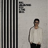 Noel Gallagher's High Flying Birds - Chasing Yesterday