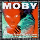 Moby - (1996) Everything Is Wrong - DJ Mix Album