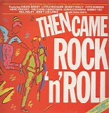 Various artists - Then Came Rock 'N' Roll