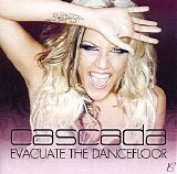 Cascada - Evacuate the Dancefloor