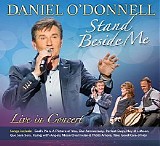 Daniel O'Donnell - Stand Beside Me - Live in Concert