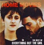 Everything But the Girl - Home Movies - The Best of Everything But the Girl